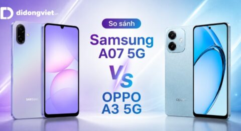 So sánh Samsung A07 5G và OPPO A3 5G: Chọn pin 6000mAh hay sạc siêu tốc 45W?
