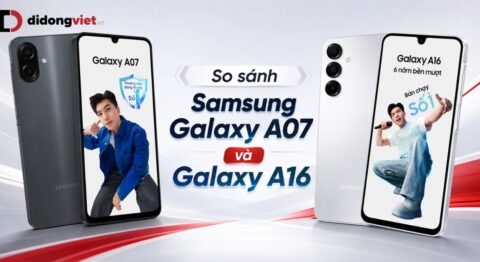 So sánh Samsung Galaxy A07 và Galaxy A16