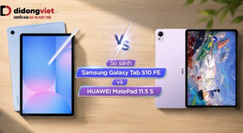 So sánh Samsung Galaxy Tab S10 FE và HUAWEI MatePad 11.5 S