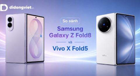 So sánh Samsung Galaxy Z Fold8 và vivo X Fold5: Đâu là lựa chọn thực tế khi dùng hàng ngày?