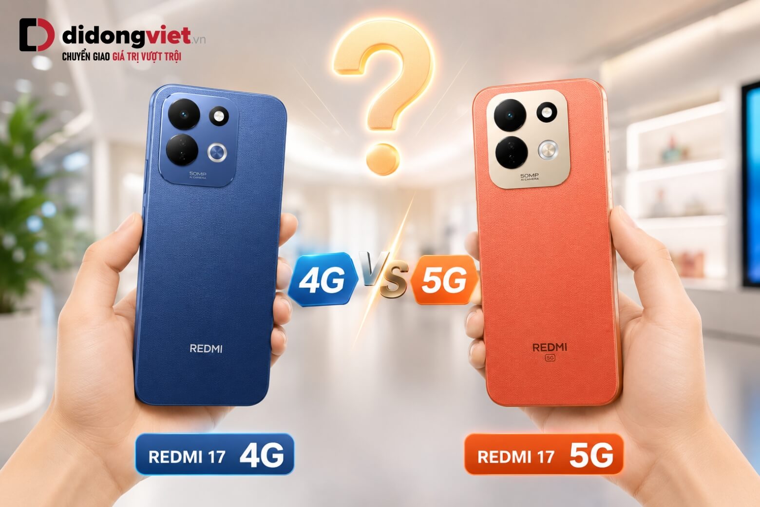 So sánh REDMI 17 4G và REDMI 17 5G: Nên chọn phiên bản nào? 10 So sánh Xiaomi REDMI 17 4G và REDMI 17 5G lựa chọn