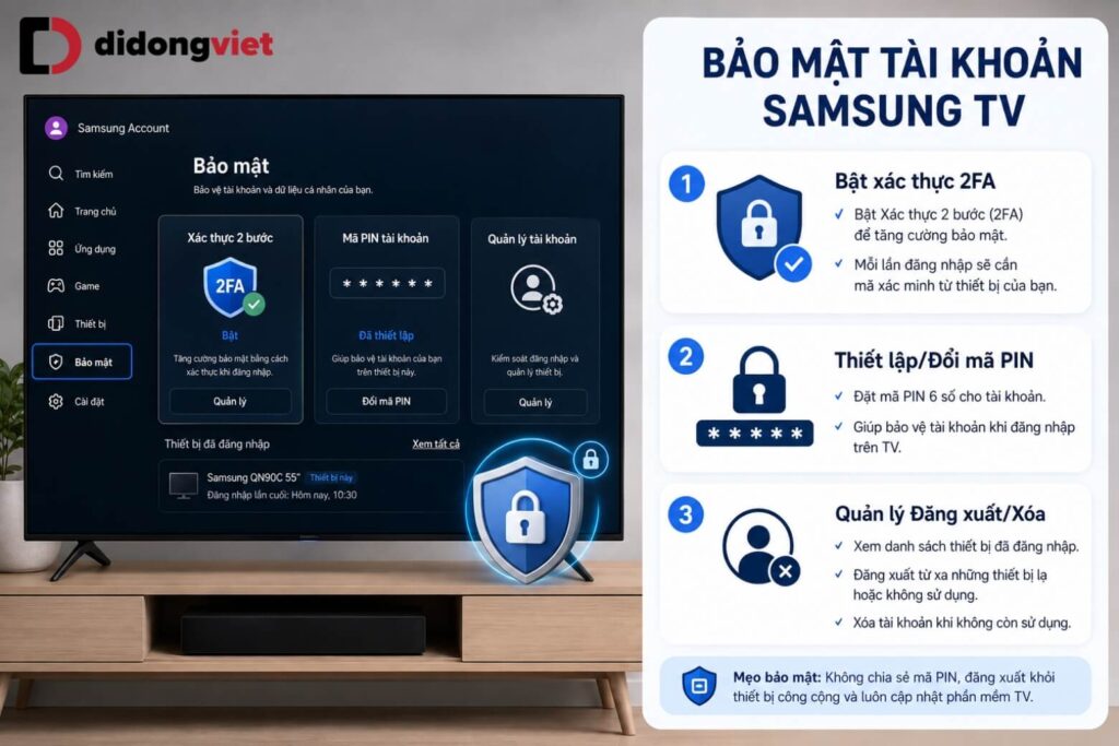 3 cách tạo tài khoản Samsung trên Tivi siêu dễ, cực nhanh 2026 20 Bật 2FA, đổi mã PIN và đăng xuất tài khoản khi chuyển nhượng TV để tăng cường bảo mật.