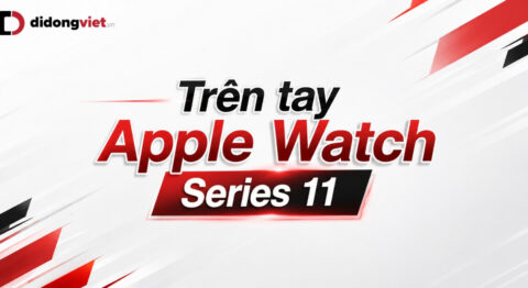 Trên tay Apple Watch Series 11