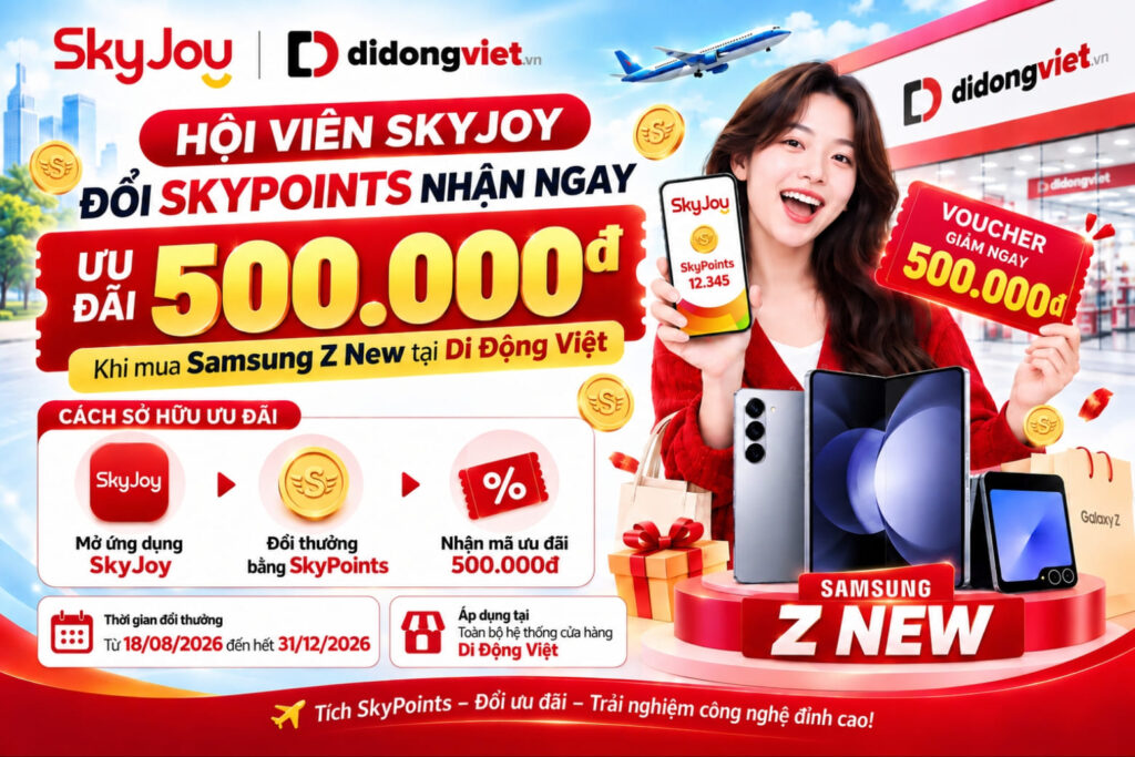 Hướng dẫn đổi điểm SkyJoy nhận voucher 500.000 đồng mua Samsung Z Mới tại Di Động Việt