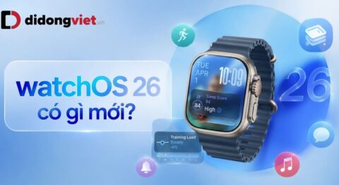 watchOS 26 có gì mới? Tính năng mới và Apple Watch hỗ trợ