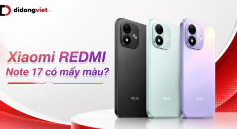 REDMI Note 17 có mấy màu? Hướng dẫn chọn màu sắc theo tính ứng dụng