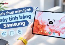 Cách Chụp Màn Hình Máy Tính Bảng Samsung: 6 Thao Tác Thực Tế Từ Cơ Bản Đến Dùng S Pen
