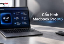 Cấu hình MacBook Pro M5 Pro: Thông số chi tiết và tư vấn chọn đúng nhu cầu Cấu hình MacBook Pro M5 Pro: Thông số chi tiết và tư vấn chọn đúng nhu cầu