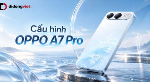 Chi tiết cấu hình OPPO A7 Pro: Thông số kỹ thuật, pin và độ bền
