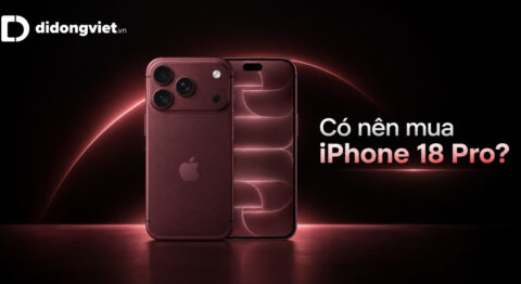 Có nên mua iPhone 18 Pro