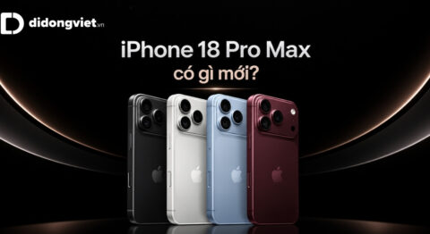 iPhone 18 Pro Max có gì mới: Toàn bộ nâng cấp mới từ Apple