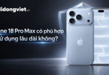 Iphone 18 Pro Max Có Phù Hợp Để Sử Dụng Lâu Dài Không?