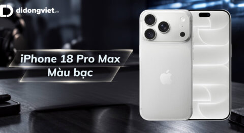 iPhone 18 Pro Max màu bạc: Tính thẩm mỹ ứng dụng cao & Giá trị lâu dài