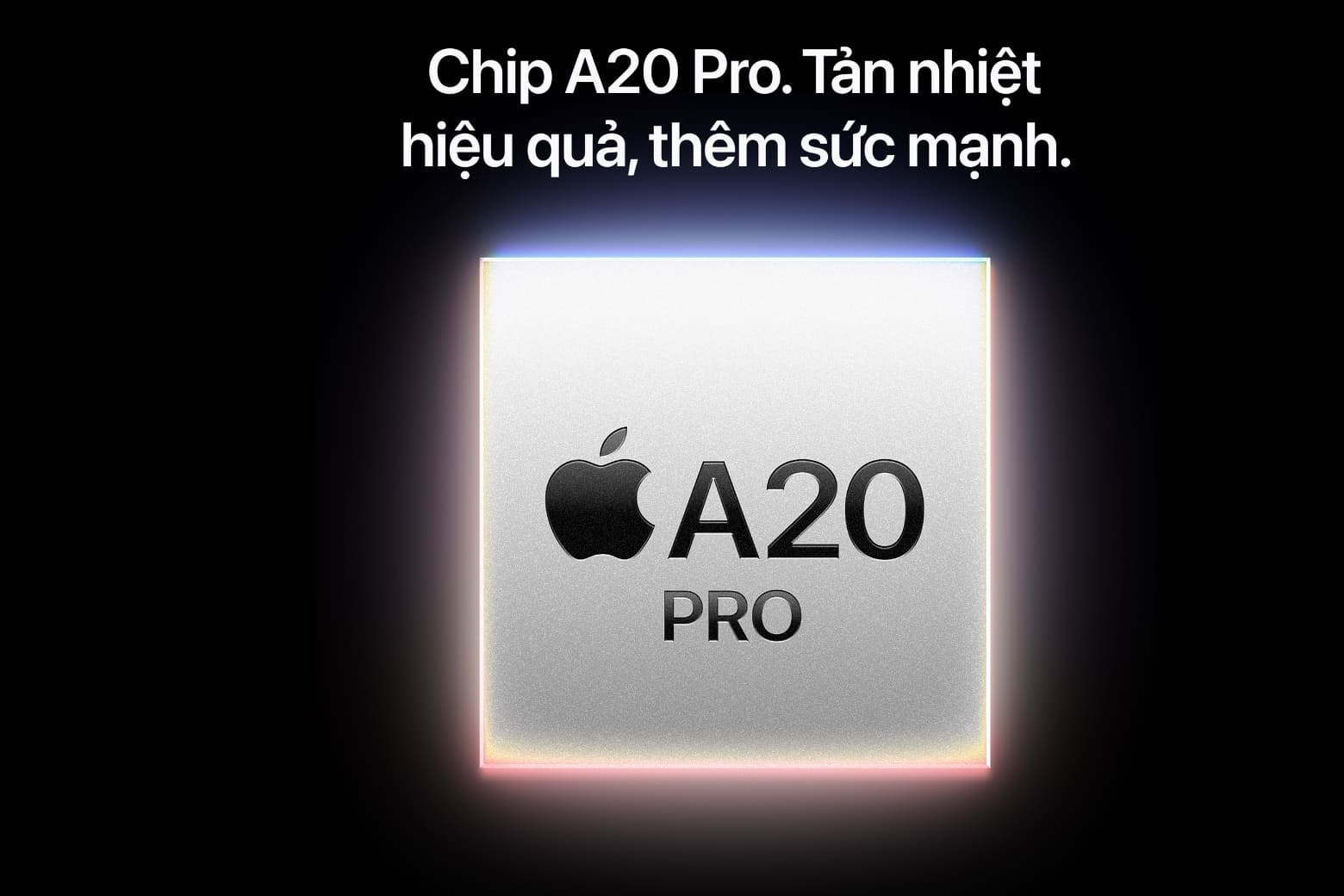 So sánh iPhone 18 Pro Max và iPhone 17 Pro Max: Khác biệt nào đáng chú ý? 13 Chip A20 Pro hướng mạnh đến tác vụ nặng, đồ họa và AI trên thiết bị.