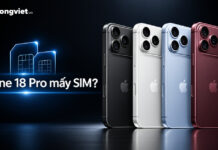 Iphone 18 Pro Mấy Sim?