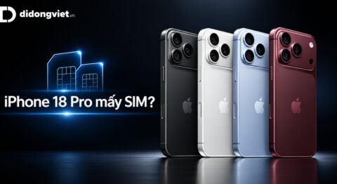 iPhone 18 Pro mấy SIM? Hỗ trợ nano-SIM và eSIM thế nào?