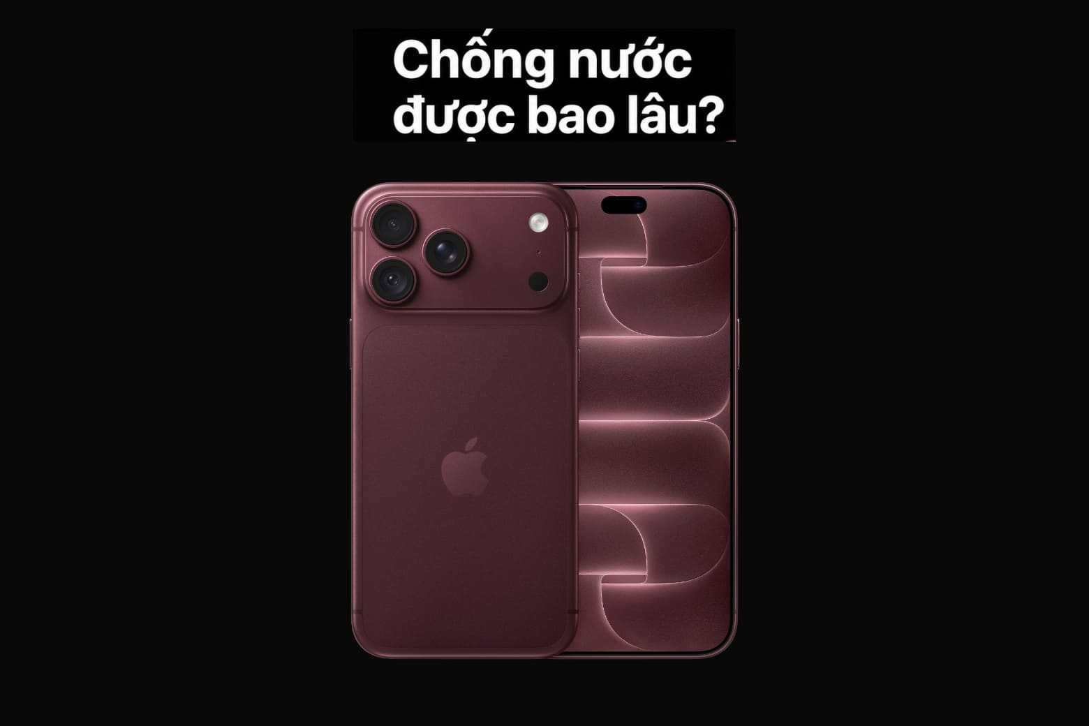 Giải đáp iPhone 18 Pro và iPhone 18 Pro Max có chống nước không? 7 IP68 là lớp bảo vệ, không phải chế độ sử dụng dưới nước.
