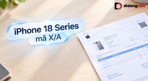 iPhone 18 mã X/A là gì? Sở hữu ngay iPhone 18 Series mã X/A tại Di Động Việt