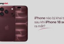 iPhone nào bị khai tử sau khi iPhone 18 Series ra mắt: Bạn nên giữ, bán hay lên đời? iPhone nào bị khai tử sau khi iPhone 18 Series ra mắt