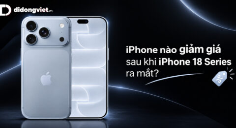 iPhone nào giảm giá sau khi iPhone 18 Series ra mắt