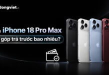Mua Iphone 18 Pro Max Trả Góp Trả Trước Bao Nhiêu