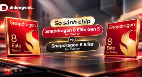 So sánh chip Snapdragon 8 Elite Gen 5 for Galaxy và Snapdragon 8 Elite for Galaxy: Đánh giá hiệu năng và trải nghiệm thực tế