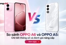 So sánh OPPO A6 và OPPO A5: Chi tiết thông số và đánh giá nâng cấp So sánh OPPO A6 và OPPO A5