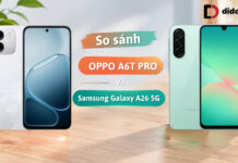 So sánh OPPO A6t Pro và Samsung Galaxy A26 5G chi tiết về thông số và trải nghiệm thực tế So sánh OPPO A6t Pro và Samsung Galaxy A26 5G chi tiết về thông số và trải nghiệm thực tế