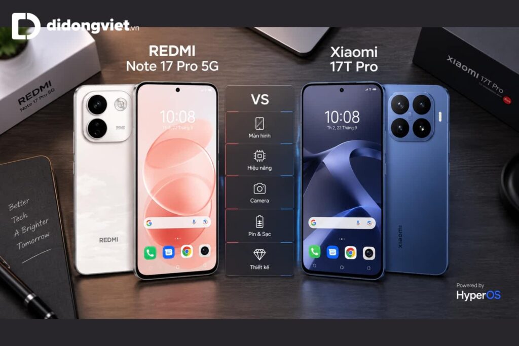 So sánh REDMI Note 17 Pro 5G và Xiaomi 17T Pro: Chọn pin trâu hay hiệu năng cận flagship? 6 So sánh REDMI Note 17 Pro 5G và Xiaomi 17T Pro