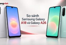 So Sánh Samsung Galaxy A18 Và Galaxy A26