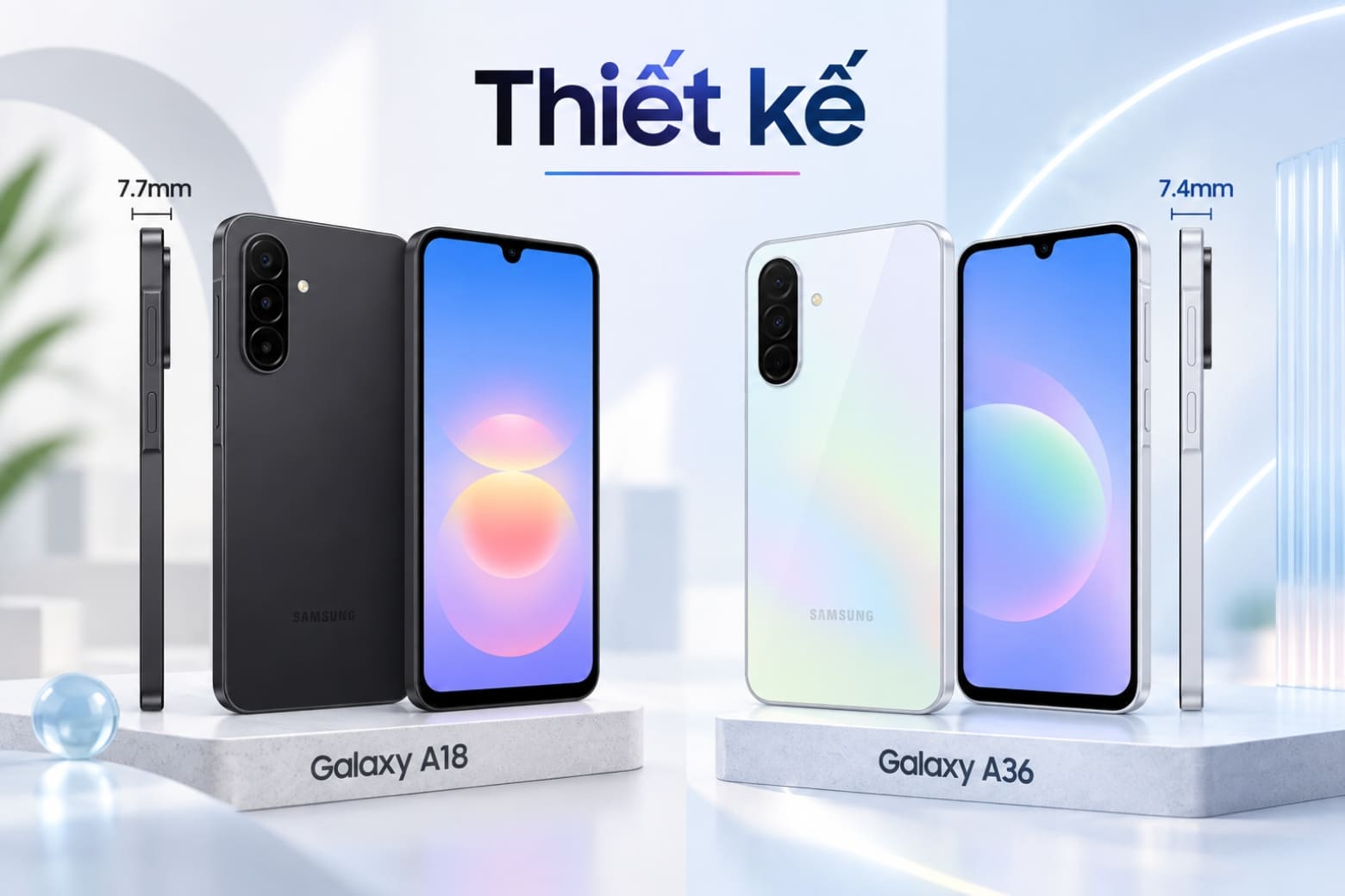 So sánh Samsung Galaxy A18 và Galaxy A36: Nên chọn máy nào? 9 A36 mỏng nhẹ hơn, trong khi A18 giữ thiết kế tối giản.