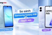 So sánh Samsung Galaxy A18 và OPPO A6t: Đâu là lựa chọn phù hợp cho nhu cầu thực tế? So sánh Samsung Galaxy A18 và OPPO A6t: Đâu là lựa chọn phù hợp cho nhu cầu thực tế?
