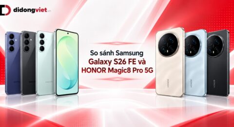 So sánh Samsung Galaxy S26 FE và HONOR Magic8 Pro 5G