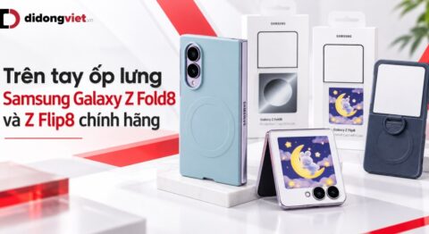 Trên tay ốp lưng Samsung Galaxy Z Fold8 và Z Flip8 chính hãng