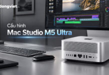 Cấu hình Mac Studio M5 Ultra: Thông số chi tiết và hướng dẫn chọn mua Cấu hình Mac Studio M5 Ultra: Thông số và tư vấn mua