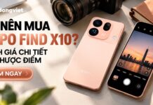 Có nên mua OPPO Find X10: Đánh giá chi tiết và tư vấn chọn máy chuẩn xác Có nên mua OPPO Find X10: Đánh giá chi tiết và ma trận chọn máy chuẩn xác