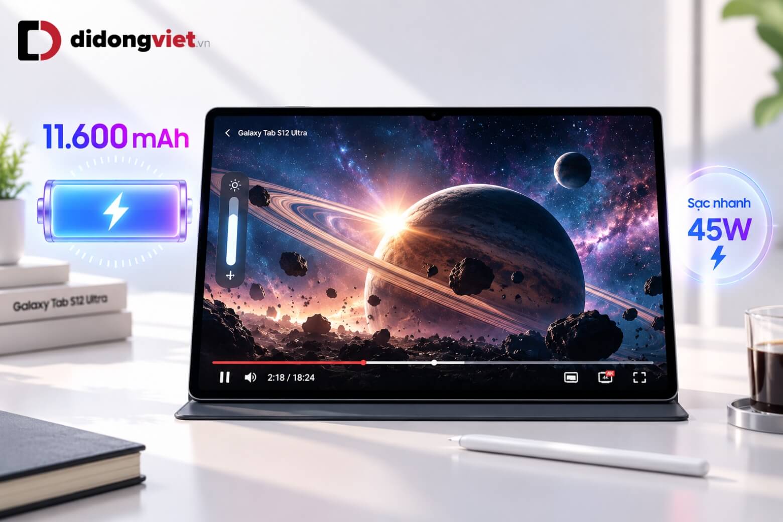 Có nên mua Samsung Galaxy Tab S12 Ultra cho công việc, sáng tạo? 12 Có nên mua Samsung Galaxy Tab S12 Ultra pin 11600 mAh