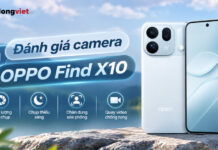 Đánh giá thực tế camera OPPO Find X10: Trải nghiệm chụp ảnh và quay phim thực tế Đánh giá thực tế camera OPPO Find X10: Trải nghiệm chụp ảnh và quay phim thực chiến