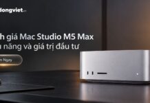 Đánh giá Mac Studio M5 Max: Hiệu năng thực tế và bài toán đầu tư Mac Studio Apple Đánh giá Mac Studio M5 Max