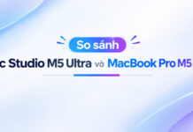 So sánh Mac Studio M5 Ultra và MacBook Pro M5 Max: Chọn máy trạm cố định hay di động?