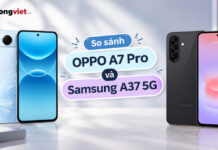 So sánh OPPO A7 Pro và Samsung A37 5G: đâu là lựa chọn tầm trung tối ưu? So sánh OPPO A7 Pro và Samsung A37 5G: đâu là lựa chọn tầm trung tối ưu?