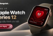Thông số Apple Watch Series 12: Chi tiết cấu hình và bảng phân tích kỹ thuật Thông số Apple Watch Series 12