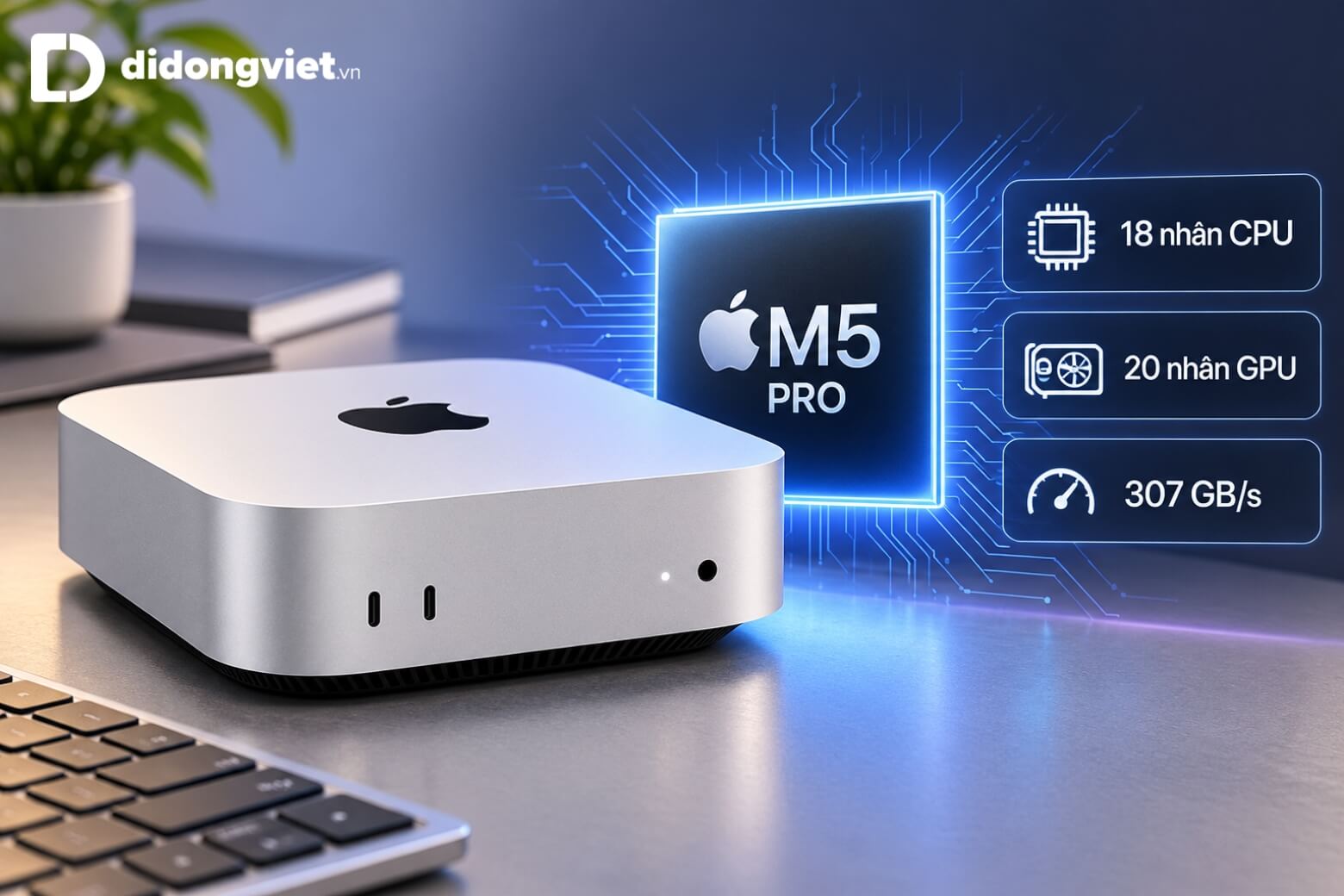 Trên tay Mac mini M5 Pro: Cổng Thunderbolt 5, tốc độ SSD và sức mạnh đồ họa 9 Trên tay Mac mini M5 Pro với chip xử lý mạnh mẽ