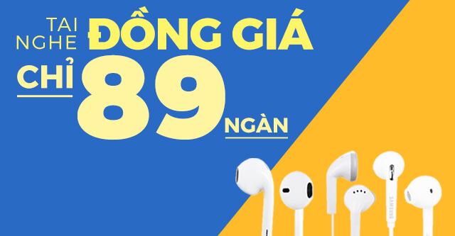 Loạt tai nghe đồng giá chỉ 89K cực hấp dẫn tại Di Động Việt