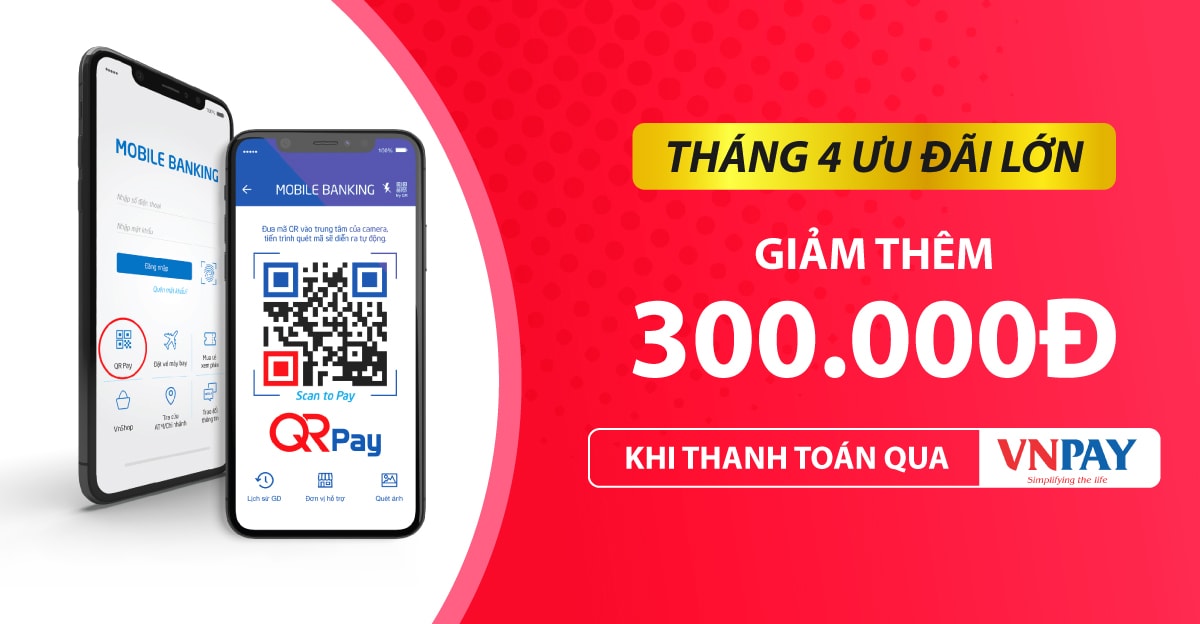 Tháng vàng tri ân: Giảm thêm 300 ngàn khi thanh toán qua vnpay QR Code