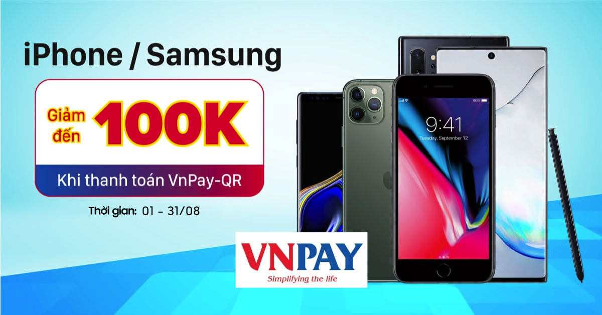 Giảm thêm 100 ngàn khi mua sắm smartphone – Khi thanh toán qua VNPay